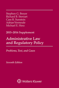 Paperback Administrative Law and Regulatory Policy: Problems, Text, and Cases, Seventh Edition, 2015-2016 Case Supplement Book