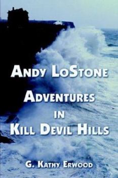 Paperback Andy Lostone Adventures' In Kill Devil Hills Book