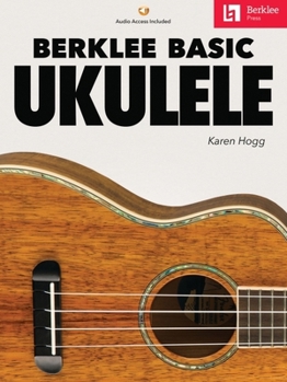 Paperback Berklee Basic Ukulele - Book with Online Audio by Karen Hogg Book