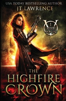Paperback The HighFire Crown: An Urban Fantasy Action Adventure Book