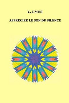 Paperback Apprecier le son du silence [French] Book