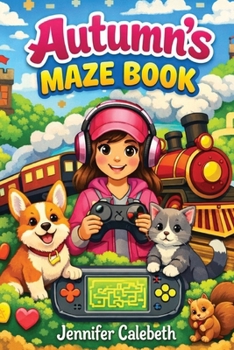 Autumn's Maze Book: 100 Easy to Medium Mazes For Girls Ages 6-10|6x9 inches, 50 pages|Solutions Included (Girls' Puzzle Books)