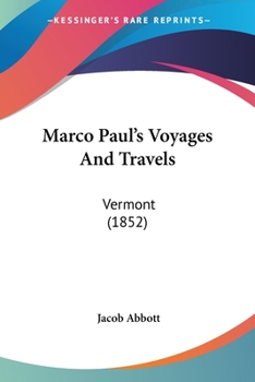 Marco Paul's Adventures in Pursuit of Knowledge: State of Vermont - Book #4 of the Marco Paul's Travels and Adventures