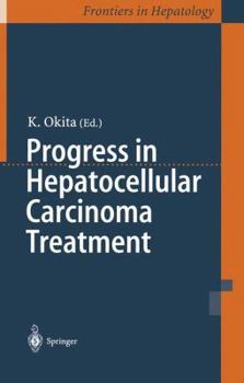 Hardcover Progress in Hepatocellular Carcinoma Treatment Book