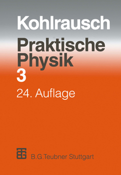 Paperback Praktische Physik: Zum Gebrauch Für Unterricht, Forschung Und Technik Volume 3 [German] Book