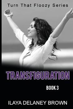 Paperback Transfiguration: Turn That Floozy Series Book