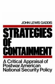 Paperback Strategies of Containment: A Critical Appraisal of Postwar American National Security Book