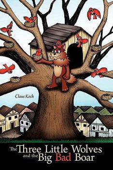 Paperback The Three Little Wolves and the Big Bad Boar Book