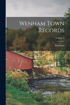 Paperback Wenham Town Records; Volume 4 Book
