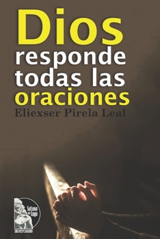 Paperback Dios responde todas las oraciones [Spanish] Book