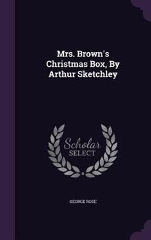 Mrs. Brown's Christmas Box, By Arthur Sketchley... - Book  of the Mrs. Brown