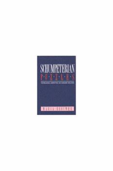 Hardcover Schumpeterian Puzzles: Technological Competition and Economic Evolution Book