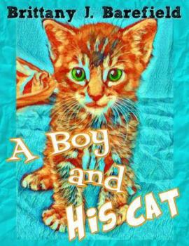 Paperback A Boy and His Cat Book