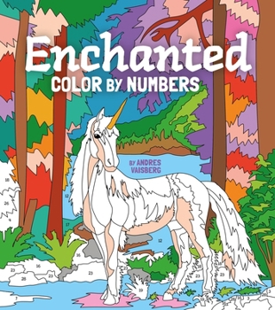 Paperback Enchanted Color by Numbers: Includes 45 Artworks to Colour Book