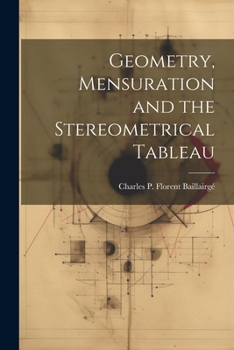 Paperback Geometry, Mensuration and the Stereometrical Tableau Book