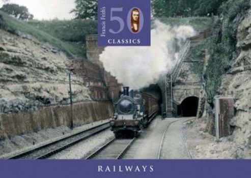 Paperback Francis Frith's 50 Classics : Trains Book