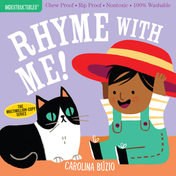 Paperback Indestructibles: Rhyme with Me!: Chew Proof - Rip Proof - Nontoxic - 100% Washable (Book for Babies, Newborn Books, Safe to Chew) Book