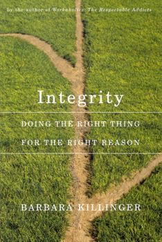 Paperback Integrity: Doing the Right Thing for the Right Reason Book