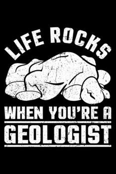 Paperback Life Rocks When You're A Geologist: Lined A5 Notebook for Geologist Book