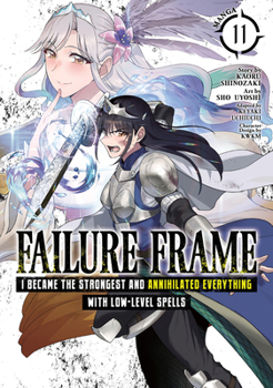 Paperback Failure Frame: I Became the Strongest and Annihilated Everything with Low-Level Spells (Manga) Vol. 11 Book