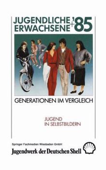 Paperback Jugendliche + Erwachsene '85: Generationen Im Vergleich [German] Book