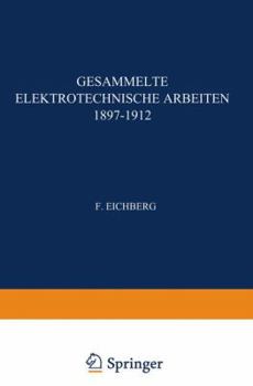 Paperback Gesammelte Elektrotechnische Arbeiten 1897-1912 [German] Book