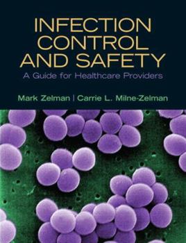 Paperback Infection Control and Safety: A Guide for Healthcare Providers Book