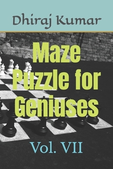 Paperback Maze Puzzle for Geniuses: Vol. VII Book