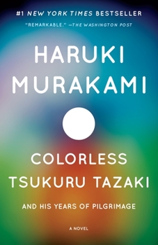 Paperback Colorless Tsukuru Tazaki and His Years of Pilgrimage Book