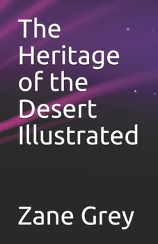 Paperback The Heritage of the Desert Illustrated Book