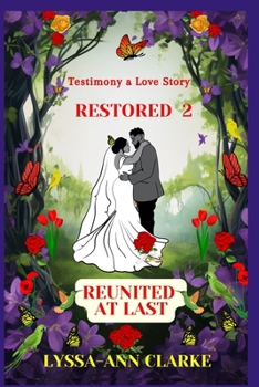 Paperback Testimony a Love Story: Restored 2 - Reunited at Last Book
