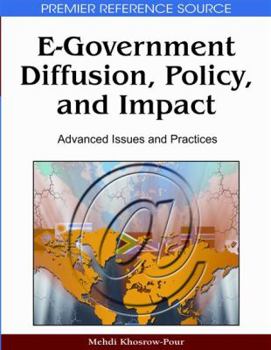 Hardcover E-Government Diffusion, Policy, and Impact: Advanced Issues and Practices Book