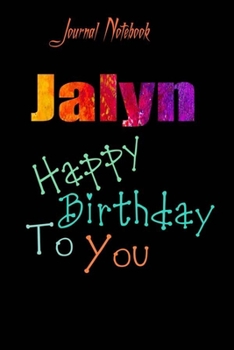 Paperback Jalyn: Happy Birthday To you Sheet 9x6 Inches 120 Pages with bleed - A Great Happybirthday Gift Book