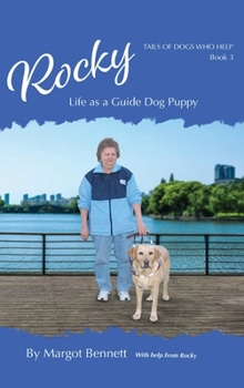 Hardcover Rocky, Life as a Guide Dog Puppy: Book 3 Book