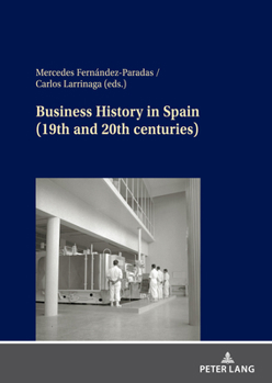 Hardcover Business History in Spain (19th and 20th centuries) Book