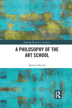 Paperback A Philosophy of the Art School Book