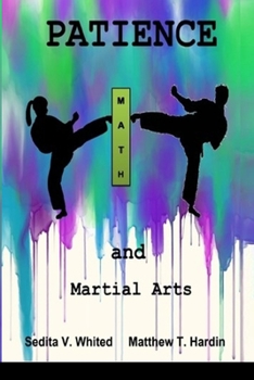 Paperback Patience: Math and Martial Arts Book