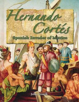 Hardcover Hernando Cortés: Spanish Invader of Mexico Book