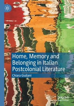 Paperback Home, Memory and Belonging in Italian Postcolonial Literature Book