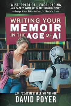 Paperback Writing Your Memoir in the Age of AI Book