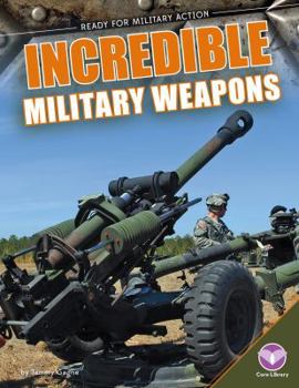 Library Binding Incredible Military Weapons Book