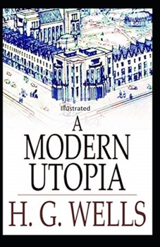 Paperback " A Modern Utopia Illustrated" Book