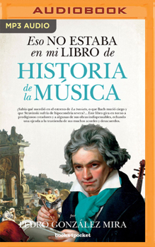 Audio CD Eso No Estaba En Mi Libro de Historia de la Música (Narración En Castellano) [Spanish] Book