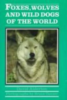 Hardcover Foxes, Wolves, and Wild Dogs of the World Book
