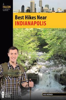 Paperback Best Hikes Near Indianapolis (Best Hikes Near Series) Book