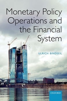 Hardcover Monetary Policy Operations and the Financial System Book