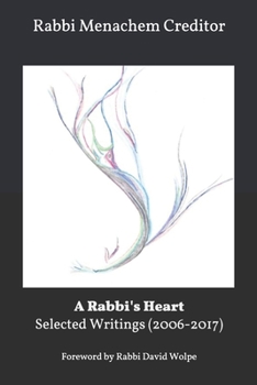 Paperback A Rabbi's Heart: Selected Writings 2006-2017 Book