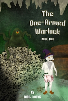 Paperback The One-Armed Warlock: Book Two Book