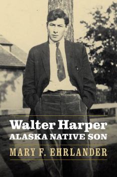 Hardcover Walter Harper, Alaska Native Son Book