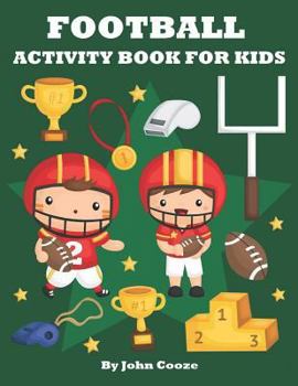 Paperback Football Activity Book for Kids: Football Word Search, Coloring, Dot to Dot and Mazes Book